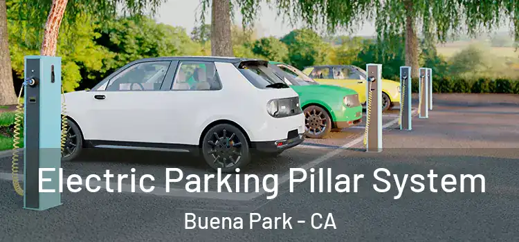 Electric Parking Pillar System Buena Park - CA