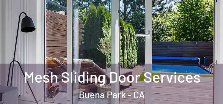 Mesh Sliding Door Services Buena Park - CA