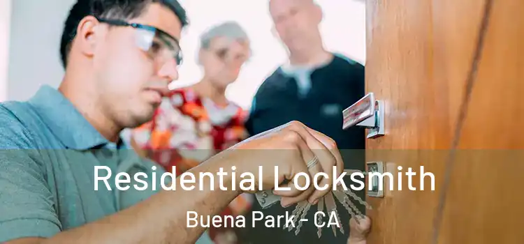 Residential Locksmith Buena Park - CA
