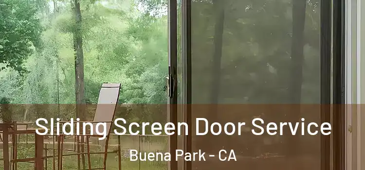 Sliding Screen Door Service Buena Park - CA